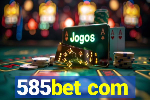 585bet com